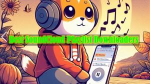 Top 8 SoundCloud Playlist Online & Desktop Downloaders 2025