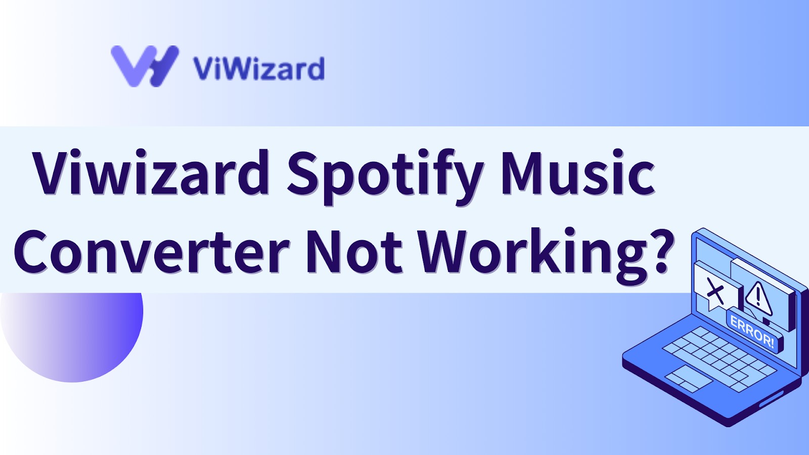 Viwizard Spotify Music Converter Not Working: Solutions & Alternative