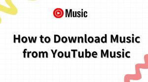 Comment télécharger de la musique depuis YouTube Music