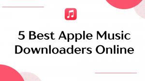 8 Free Online Apple Music Downloaders in 2025