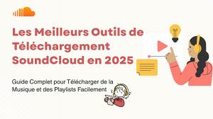 Les Meilleurs Outils de Téléchargement SoundCloud en 2026 : Vraie Qualité et Tests FLAC